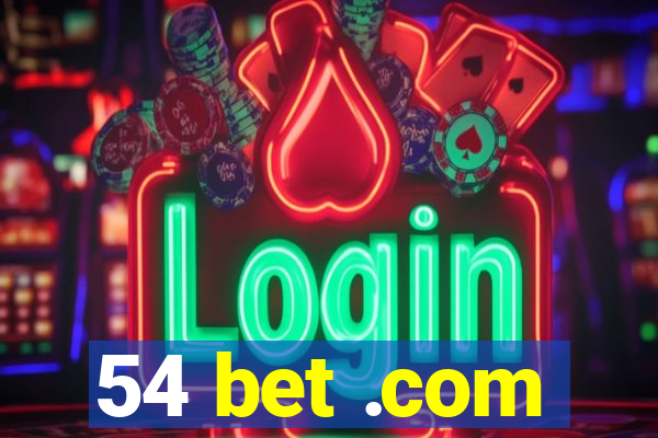 54 bet .com